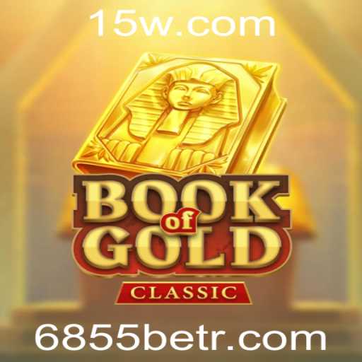 Descubra o Fascinante Mundo de BookOfGoldClassic com 6855bet