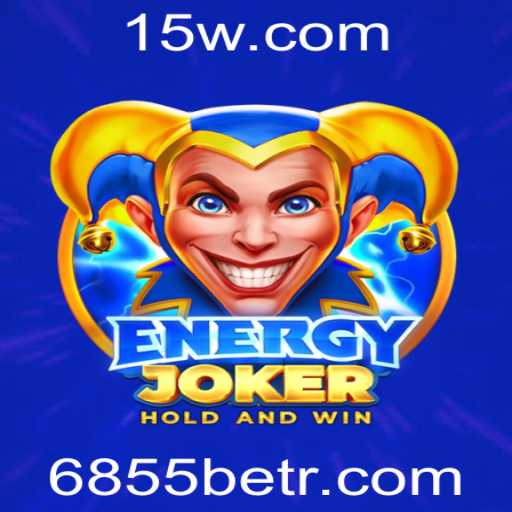 Explorando o Mundo de EnergyJoker e 6855bet